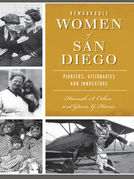 Title details for Remarkable Women of San Diego by Hannah S. Cohen - Available